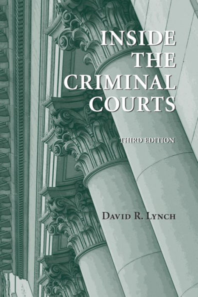 Inside the Criminal Courts / Edition 3