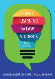 Title: Expert Learning for Law Students / Edition 3, Author: Michael Schwartz