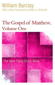 Title: The Gospel of Matthew, Volume One, Author: William Barclay
