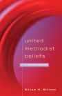 United Methodist Beliefs: A Brief Introduction