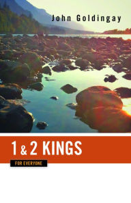 Title: 1 and 2 Kings for Everyone, Author: John Goldingay