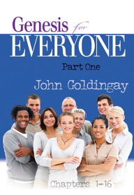 Title: Genesis for Everyone, Part 1: Chapters 1-16, Author: John Goldingay