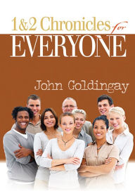 Title: 1 and 2 Chronicles for Everyone, Author: John Goldingay