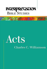 Title: Acts, Author: Charles C. Williamson