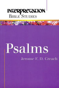 Title: Psalms: Interpretation Bible Studies, Author: Jerome F. D. Creach