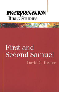 Title: First and Second Samuel, Author: David C. Hester