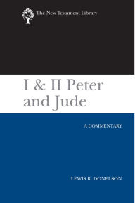 Title: I & II Peter and Jude: A Commentary, Author: Lewis R. Donelson