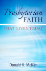 Presbyterian Faith That Lives Today