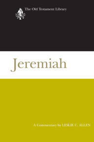 Title: Jeremiah: A Commentary, Author: Leslie C. Allen