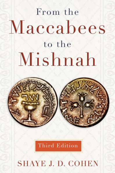 From the Maccabees to the Mishnah, Third Edition