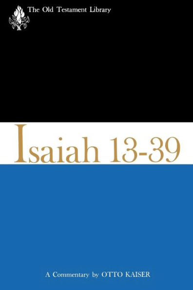 Isaiah 13-39: A Commentary