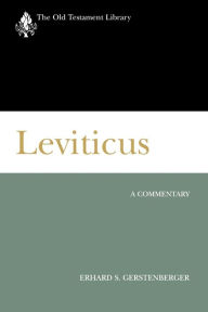 Title: Leviticus (OTL): A Commentary, Author: Erhard S. Gerstenberger