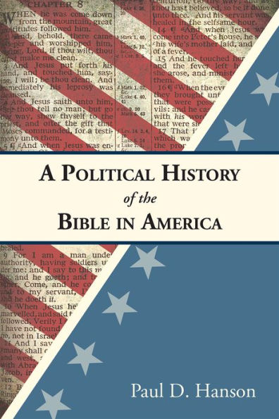 A Political History of the Bible in America