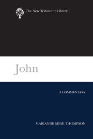 Title: John: A Commentary, Author: Marianne Meye Thompson