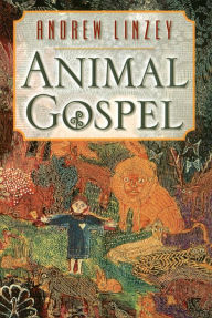 Title: Animal Gospel, Author: Andrew Linzey