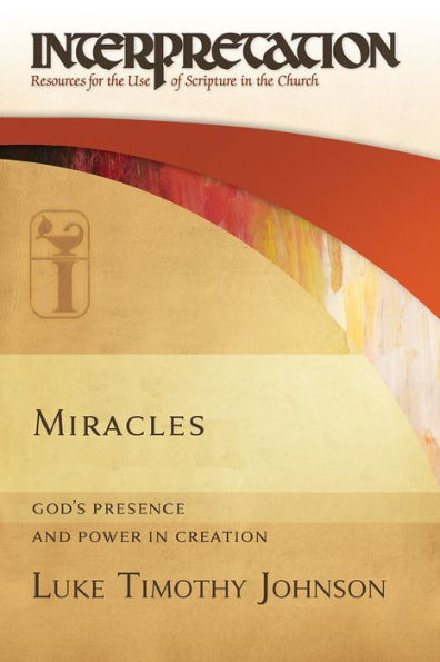 Miracles: God's Presence and Power in Creation