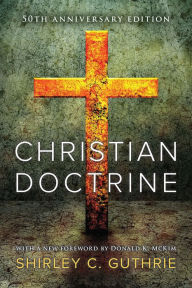 Title: Christian Doctrine, Author: Shirley C. Guthrie Jr.