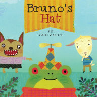 Title: Bruno's Hat, Author: Canizales