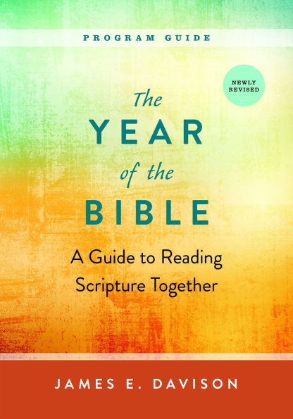 The Year of the Bible, Program Guide: A Guide to Reading Scripture Together, Newly Revised
