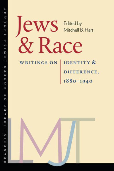 Jews and Race: Writings on Identity and Difference, 1880-1940