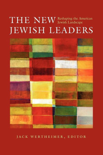 the New Jewish Leaders: Reshaping American Landscape
