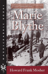 Title: Marie Blythe, Author: Howard Frank Mosher