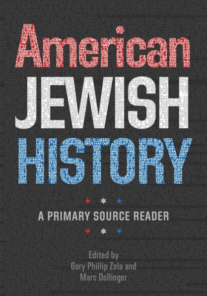 American Jewish History: A Primary Source Reader