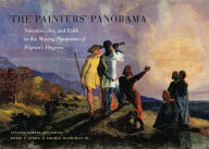 Title: The Painters' Panorama: Narrative, Art, and Faith in the Moving Panorama of Pilgrim's Progress, Author: Jessica Skwire Routhier