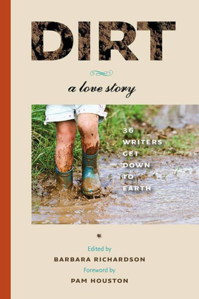 Dirt: A Love Story