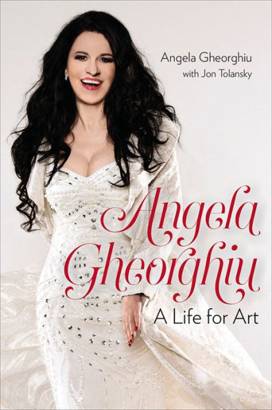 Angela Gheorghiu: A Life for Art