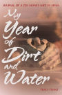 My Year of Dirt and Water: Journal of a Zen Monk's Wife in Japan