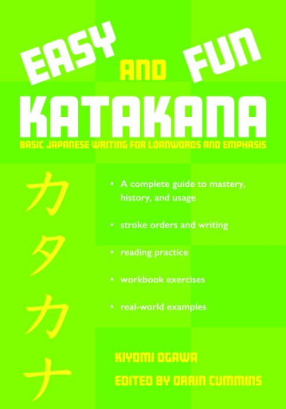 Easy and Fun Katakana: Basic Japanese Writing for Loanwords and Emphasis