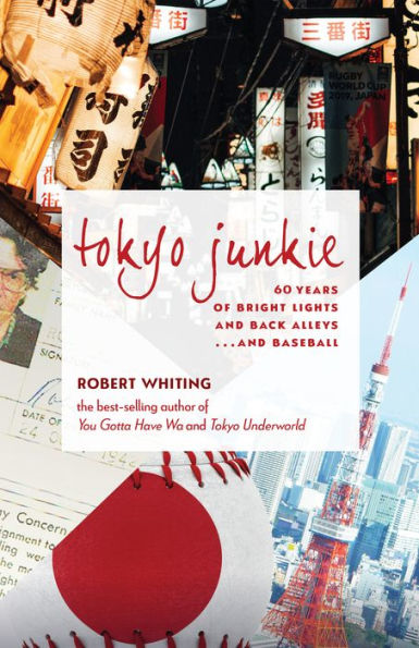 Tokyo Junkie: 60 Years of Bright Lights and Back Alleys . Baseball