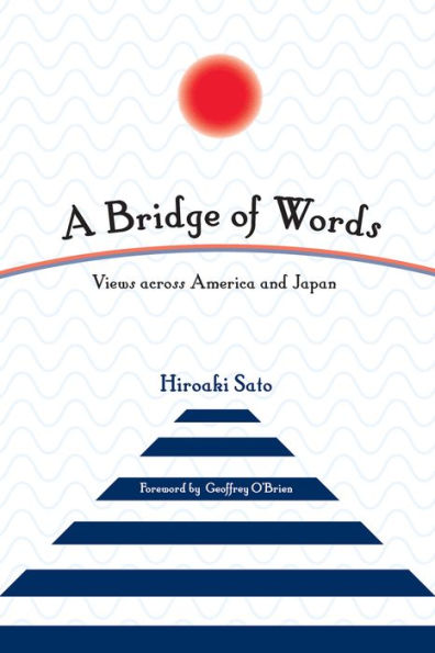 A Bridge of Words: Views across America and Japan