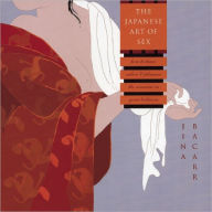 Title: The Japanese Art of Sex: How to Tease, Seduce, and Pleasure the Samurai in Your Bedroom, Author: Jina Bacarr