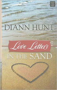 Title: Love Letters in the Sand, Author: Diann Hunt