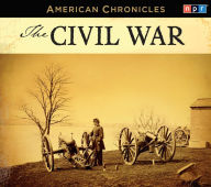 Title: NPR American Chronicles: The Civil War, Author: NPR