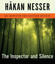 Title: The Inspector and Silence (Inspector Van Veeteren Series #5), Author: Håkan Nesser