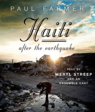 Title: Haiti After the Earthquake, Author: Paul Farmer