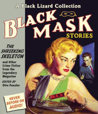 Title: Black Mask 7: The Shrieking Skeleton: And Other Crime Fiction from the Legendary Magazine, Author: Richard Ferrone