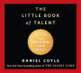 The Little Book of Talent: 52 Tips for Improving Your Skills