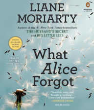 Title: What Alice Forgot, Author: Liane Moriarty