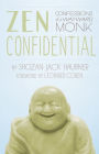 Zen Confidential: Confessions of a Wayward Monk