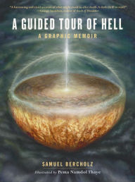 Title: A Guided Tour of Hell: A Graphic Memoir, Author: Samuel Bercholz