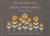 Title: Zakka Embroidery: Simple One- and Two-Color Embroidery Motifs and Small Crafts, Author: Yumiko Higuchi