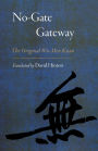 No-Gate Gateway: The Original Wu-Men Kuan