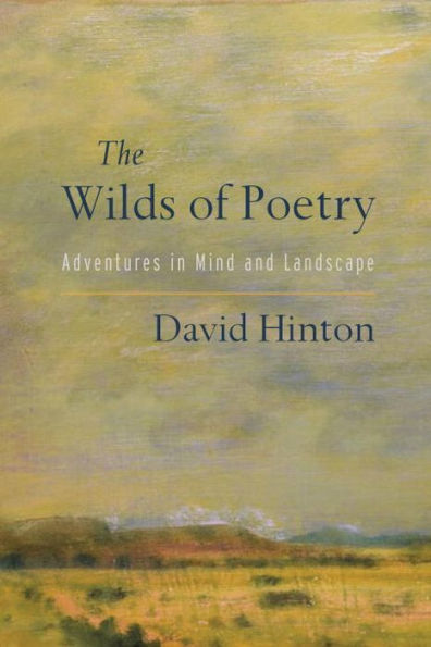 The Wilds of Poetry: Adventures Mind and Landscape