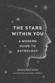 Free books downloads online The Stars Within You: A Modern Guide to Astrology  (English literature)