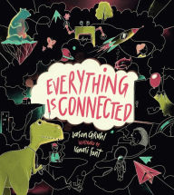 Title: Everything Is Connected, Author: Jason Gruhl