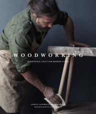 Title: Woodworking: Traditional Craft for Modern Living, Author: Andrea Brugi